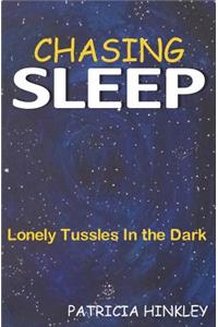 Chasing Sleep