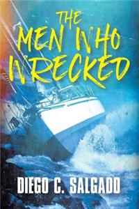 Men Who Wrecked