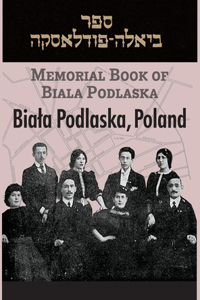 Memorial Book of Biala Podlaska