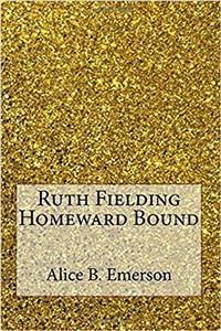 Ruth Fielding Homeward Bound