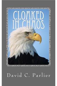 Cloaked in Chaos