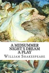 A Midsummer Night s Dream A Play