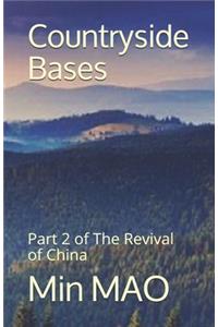 Countryside Bases: Part 2 of the Revival of China