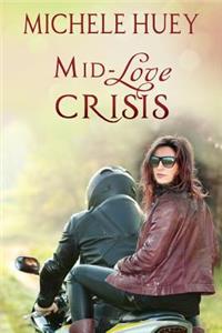 Mid-LOVE Crisis