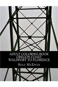 Adult Coloring Book - Oregon Coast Waldport to Florence