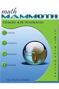 Math Mammoth Grade 4-B Worktext