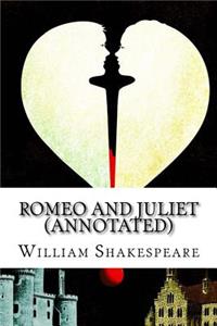 Romeo and Juliet (Annotated)