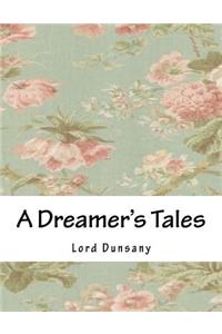 A Dreamer's Tales