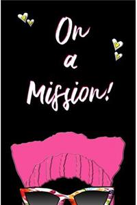 On a Mission!