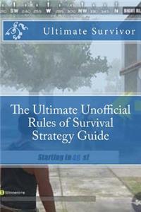 The Ultimate Unofficial Rules of Survival Strategy Guide: Over 50 Pages of Tips, Tricks, and a Winning Secret!