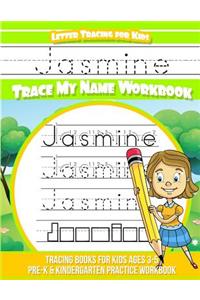 Jasmine Letter Tracing for Kids Trace my Name Workbook