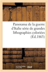 Panorama de la Guerre d'Italie Lithographies Coloriées Représentant Les Combats Et Les Batailles