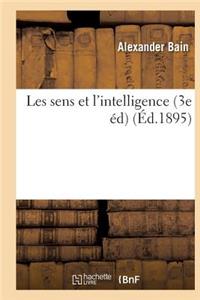 Les Sens Et l'Intelligence (3e Éd)