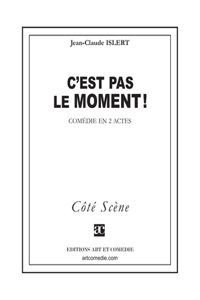C'est pas le moment !