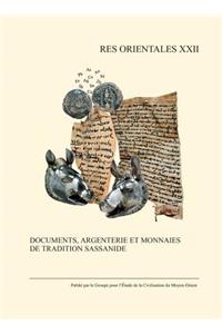Documents, Argenterie Et Monnaies de Tradition Sassanide