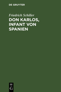 Don Karlos, Infant Von Spanien