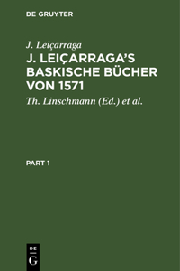J. Leiçarraga's Baskische Bücher Von 1571