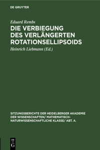 Die Verbiegung Des Verlängerten Rotationsellipsoids