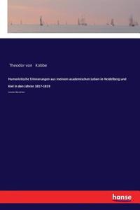 Humoristische Erinnerungen aus meinem academischen Leben in Heidelberg und Kiel in den Jahren 1817-1819
