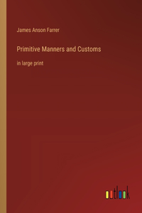 Primitive Manners and Customs