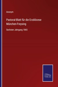 Pastoral-Blatt für die Erzdiöcese München-Freysing