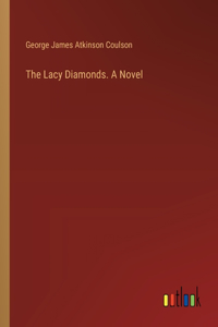 Lacy Diamonds. A Novel