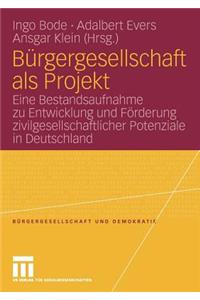 Bürgergesellschaft ALS Projekt