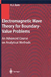 Electromagnetic Wave Theory for Boundary-Value Problems