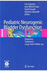 Pediatric Neurogenic Bladder Dysfunction