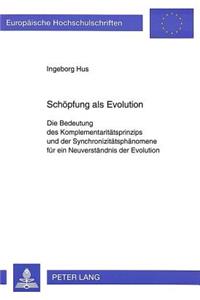 Schoepfung ALS Evolution