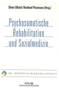 Psychosomatische Rehabilitation und Sozialmedizin