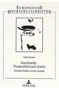 Stanislawski - Theaterarbeit nach System