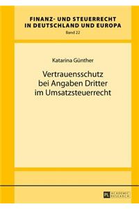 Vertrauensschutz Bei Angaben Dritter Im Umsatzsteuerrecht