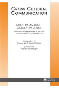 Orient im Okzident - Okzident im Orient