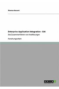Enterprise Application Integration - EAI