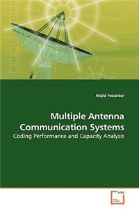 Multiple Antenna Communication Systems