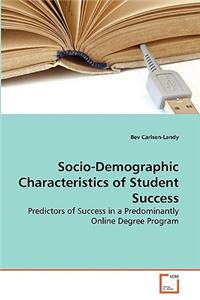 Socio-Demographic Characteristics of Student Success