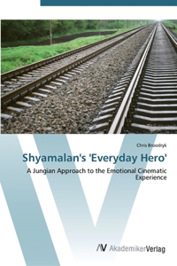 Shyamalan's 'Everyday Hero'