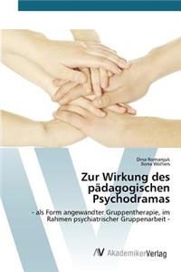 Zur Wirkung des pädagogischen Psychodramas
