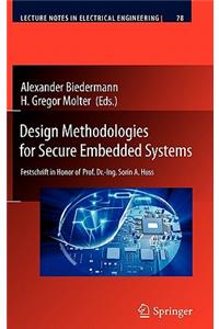 Design Methodologies for Secure Embedded Systems