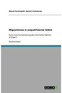 Migrantinnen in unqualifizierter Arbeit