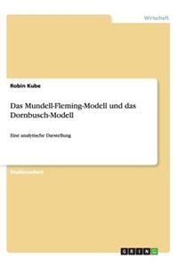Das Mundell-Fleming-Modell und das Dornbusch-Modell