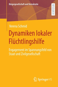 Dynamiken Lokaler Flüchtlingshilfe