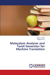 Malayalam Analyzer and Tamil Generator for Machine Translation