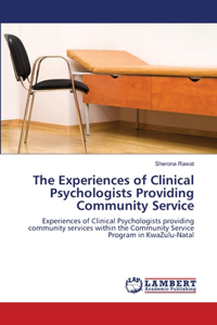 Experiences of Clinical Psychologists Providing Community Service