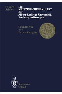 Medizinische Fakultät Der Albert-Ludwigs-Universität Freiburg Im Breisgau