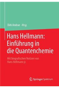 Hans Hellmann: Einführung in Die Quantenchemie
