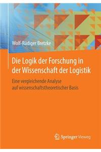 Logik Der Forschung in Der Wissenschaft Der Logistik