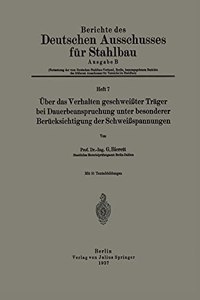 Über das Verhalten geschweißter Träger bei Dauerbeanspruchung unter besonderer Berücksichtigung der Schweißspannungen