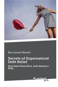 Secrets of Supernatural Debt Relief
